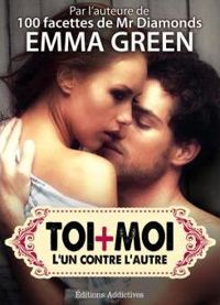 Couverture du livre Toi + Moi  - Emma Green