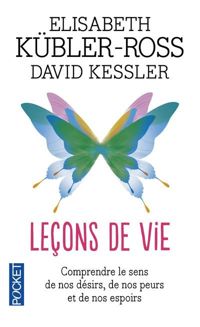 Couverture du livre Leçons de vie  - Elisabeth Kubler Ross - David Kessler