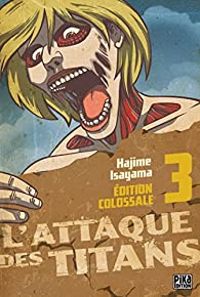 Hajime Isayama - L'Attaque des Titans - Edition Colossale