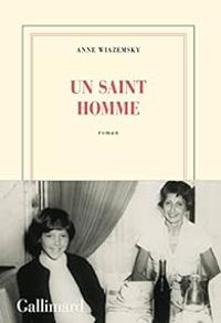 Anne Wiazemsky - Un saint homme