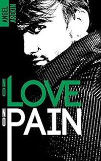 Angel Arekin - No love no pain