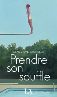 Genevieve Jannelle - Prendre son souffle