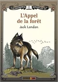 Couverture du livre L'Appel de la forêt  - Jack London