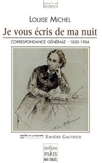 Couverture du livre Je vous écris de ma nuit  - Louise Michel