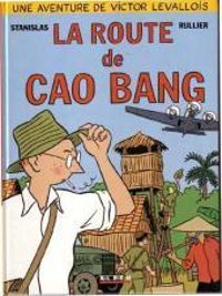 Couverture du livre la route de Cao Bang - Laurent Rullier