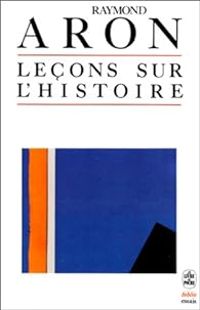 Couverture du livre Leçons sur l'histoire - Raymond Aron