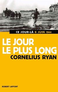 Couverture du livre Le jour le plus long - France Marie Watkins - Cornelius Ryan