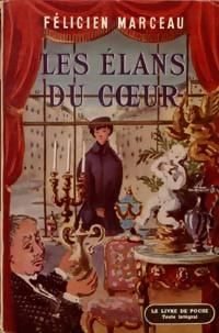 Couverture du livre Les élans du coeur - Felicien Marceau