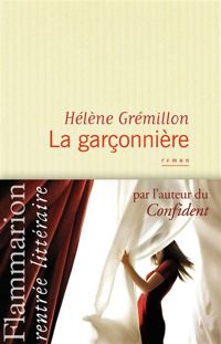 Couverture du livre La garçonnière  - Helene Gremillon