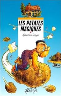 Couverture du livre Les patates magiques - Genevieve Senger