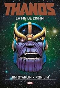 Couverture du livre Thanos : La fin de l'infini - Jim Starlin - Ron Lim