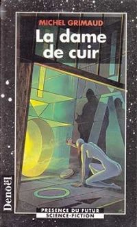 Couverture du livre La dame de cuir - Michel Grimaud