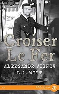 Couverture du livre Croiser le fer - La Witt - Aleksandr Voinov