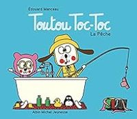 Edouard Manceau - Toutou Toc-Toc : La pêche