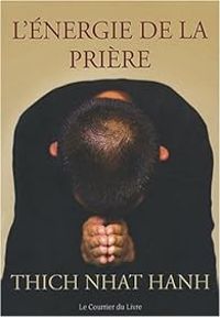 Couverture du livre L'énergie de la prière  - Thich Nhat Hanh