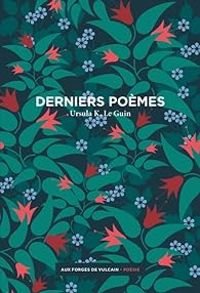 Couverture du livre Derniers poèmes - Ursula K Le Guin