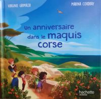 Couverture du livre Un anniversaire dans le maquis Corse - Virginie Grimaldi