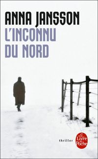 Couverture du livre L'Inconnu du nord - Anna Jansson