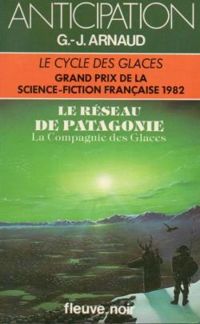 Georges Jean Arnaud - Le Réseau de Patagonie