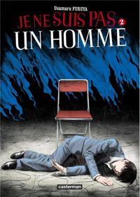 Couverture du livre Je ne suis pas un homme - Usamaru Furuya