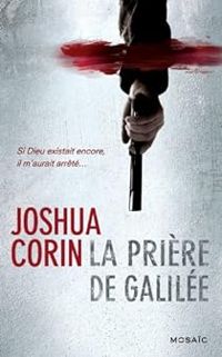 Couverture du livre La prière de Galilée - Joshua Corin