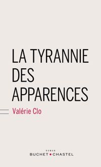 Couverture du livre La tyrannie des apparences - Valerie Clo