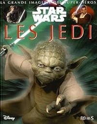 Couverture du livre Star Wars : Les Jedi - Sabine Boccador