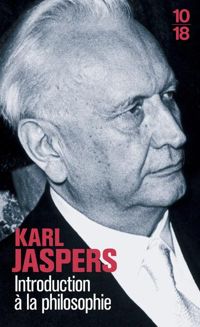 Karl Jaspers - Introduction à la philosophie