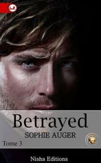 Couverture du livre Betrayed - Sophie Auger