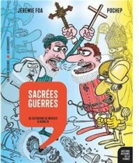 Couverture du livre Sacrées guerres  - Jeremie Foa - Philippe Pochep