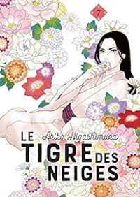 Couverture du livre Le tigre des neiges - Akiko Higashimura