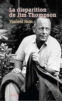 Vincent Hein - La disparition de Jim Thompson