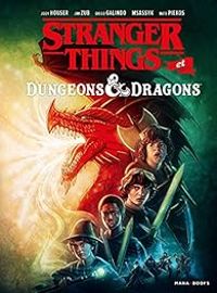 Jody Houser - Jim Zub - Stranger things et Dungeons & dragons