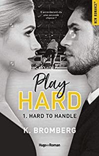 Couverture du livre Hard to Handle - K Bromberg