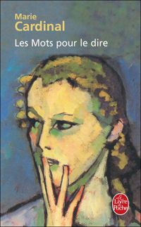 Couverture du livre Les mots pour le dire - Marie Cardinal - Cardinal Marie