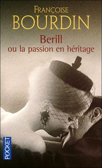 Couverture du livre Berill ou la passion en héritage - Francoise Bourdin