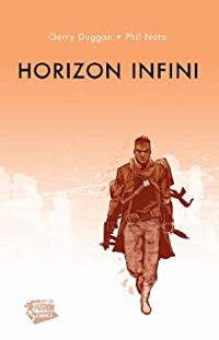 Couverture du livre Horizon infini - Phil Noto - Alessandra Gozzi - Gerry Duggan - Duggan Gerry