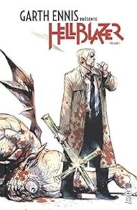 Garth Ennis - Garth Ennis présente Hellblazer