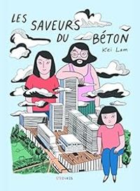 Kei Lam - Les saveurs du béton