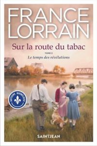 Couverture du livre Le temps des révélations - France Lorrain