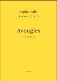 Couverture du livre Aveugles - Sophie Calle