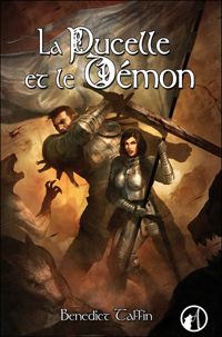 Couverture du livre La pucelle et le démon - Benedict Taffin