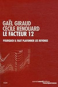 Gal Giraud - Cecile Renouard - Le facteur 12 