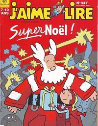 Couverture du livre J'aime lire, n°347 : Supernoël ! - Jaime Lire