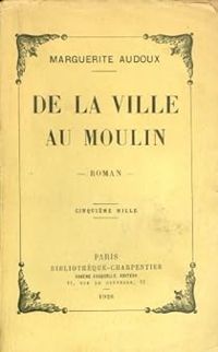 Couverture du livre De la ville au moulin - Marguerite Audoux