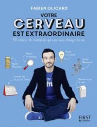 Fabien Olicard - Votre cerveau est extraordinaire