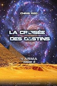 Couverture du livre La croisée des Destins - Chris Red