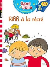 Sandra Lebrun - Loic Audrain - J'adore lire ! Sami et Julie : Rififi à la récré 