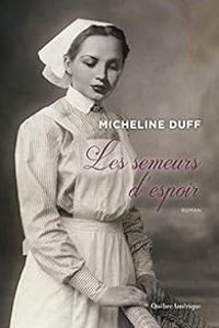 Couverture du livre Les semeurs d’espoir - Micheline Duff