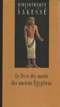 Couverture du livre Le Livre des morts des anciens Egyptiens  - Guy Rachet